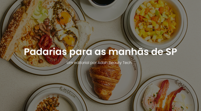 Adah Journal | Padarias para as manhãs de SP.
