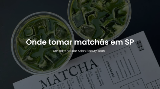Adah Journal | Lugares para tomar matchá em SP