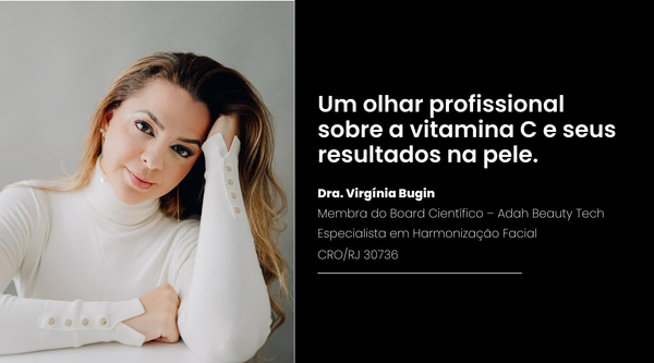 A Importância da Vitamina C na rotina diária de cuidados com a pele.