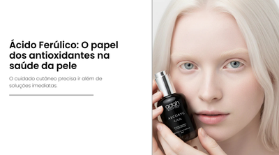 Acido Ferúlico: O papel dos antioxidantes na saúde da pele.
